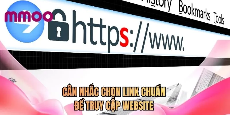 Cân nhắc chọn link chuẩn để truy cập website 