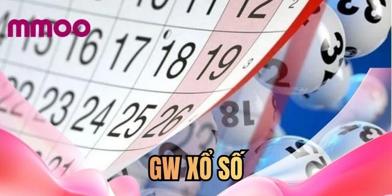 GW xổ số