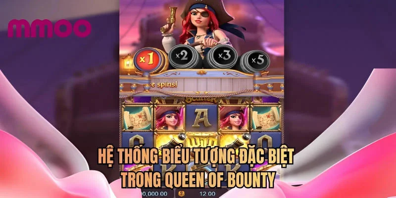 Hệ thống biểu tượng đặc biệt trong Queen of Bounty
